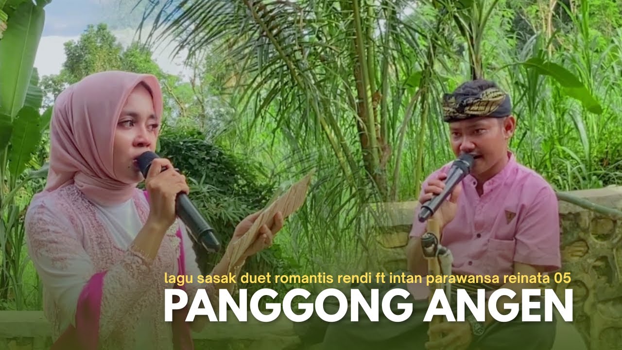 Panggong angen duet romantis rendi ft intan parawansa reinata 05