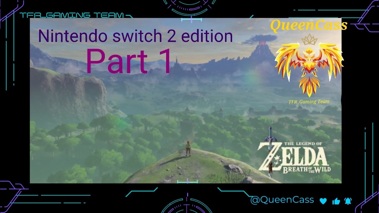 The Legend of Zelda - Breath of the Wild | Nintendo Switch 2 Edition | Part 1
