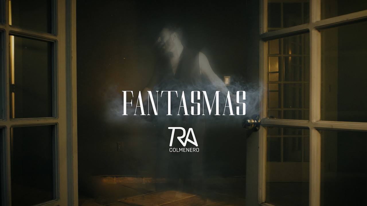 Fantasmas - Ra Colmenero (Video Oficial)
