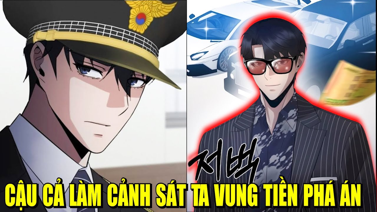 CẢNH SÁT TÀI PHIỆT TA VUNG TIỀN PHÁ ÁN | REVIEW PHIM TRUYỆN TRANH HAY