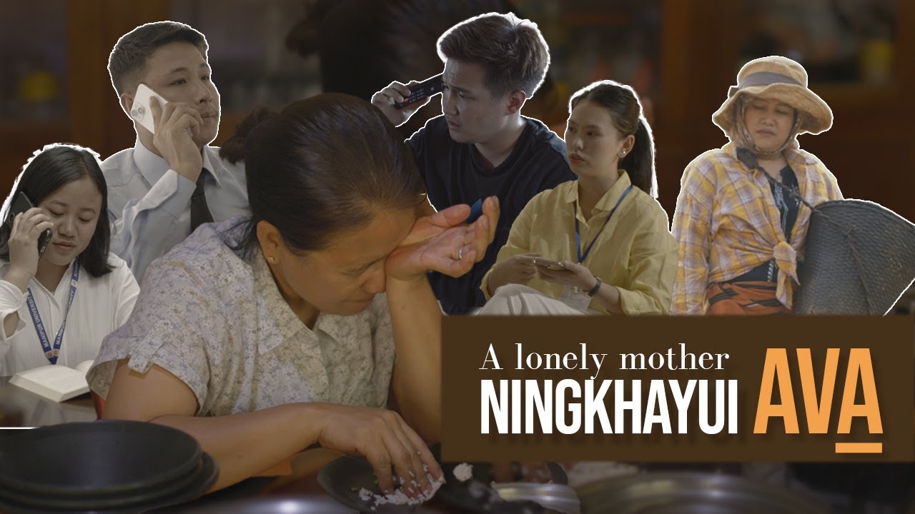 MOTHER'S DAY SHORT FILM: Ningkhayui Ava [Tangkhul Naga with English Subtitle]