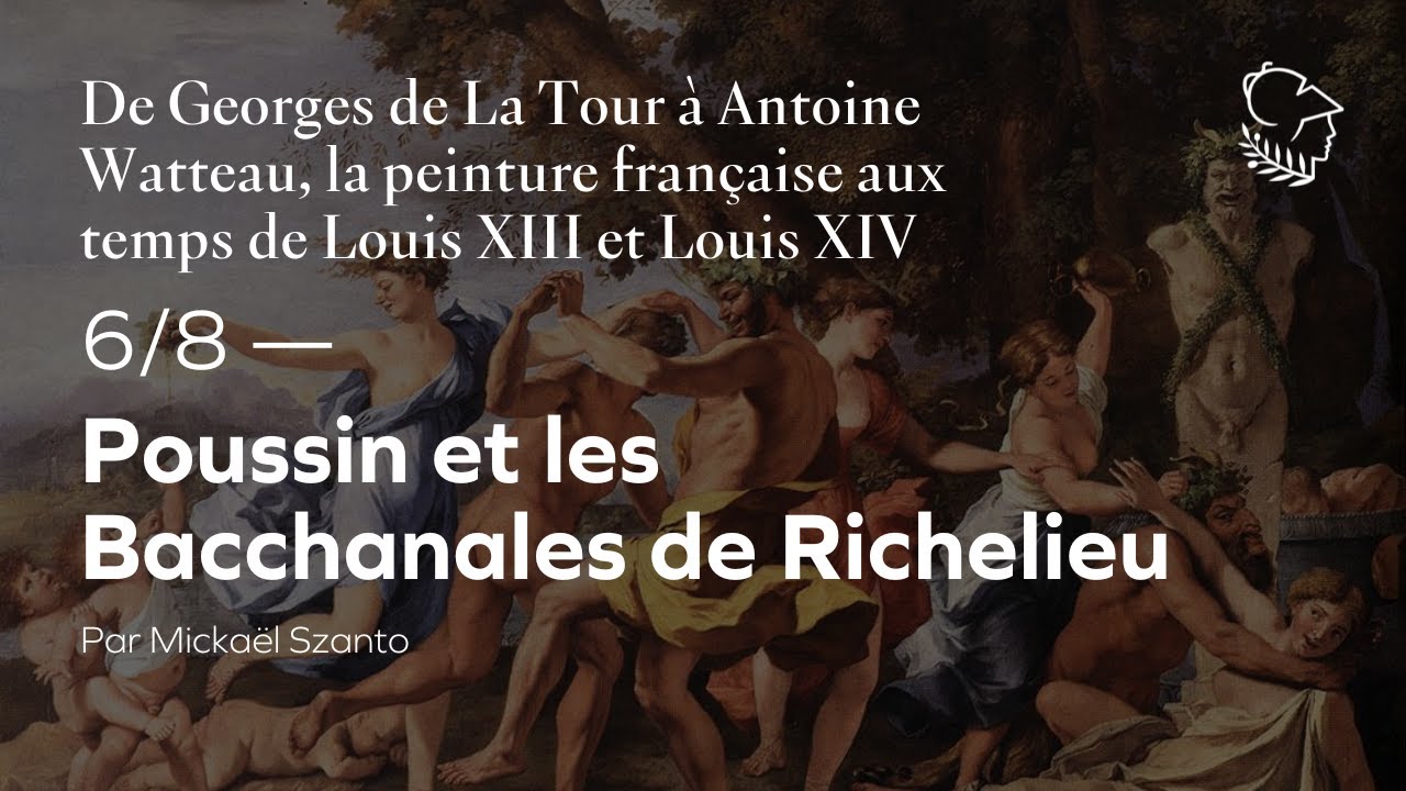 Mickaël Szanto  : « Poussin et les Bacchanales de Richelieu »