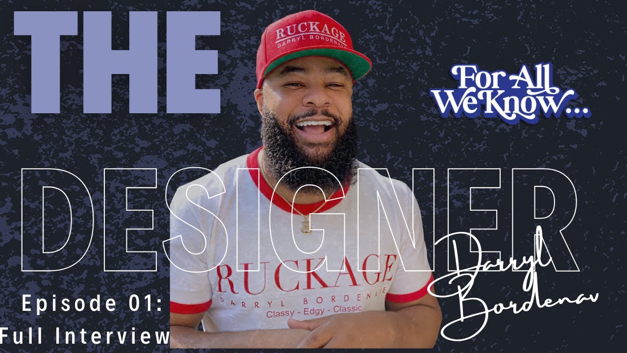 Darryl Bordenave Discusses Creative Fashion, Ruckage Design Co. and Iconic Celebrity Collaborations