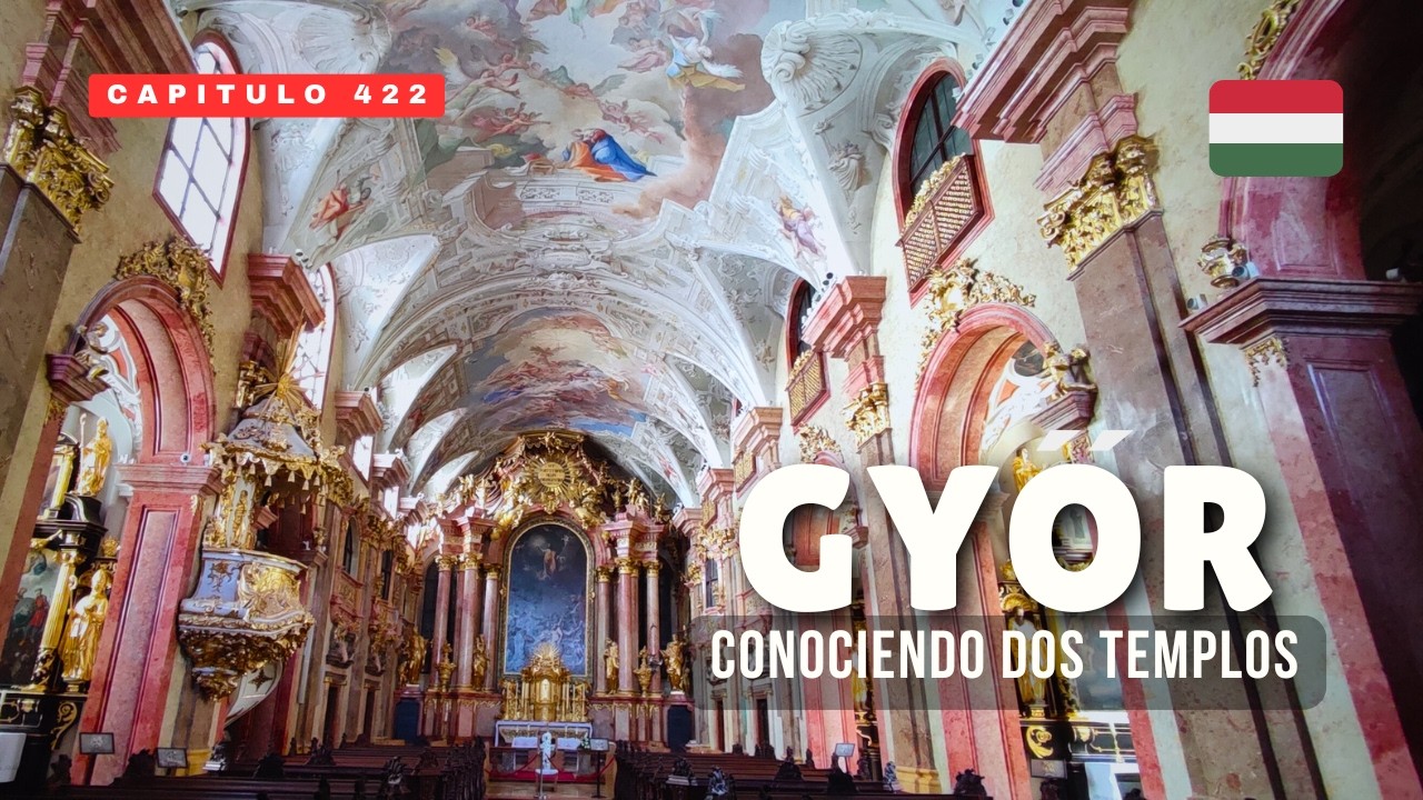 Dos templos que me sorprendieron en Győr, Hungría