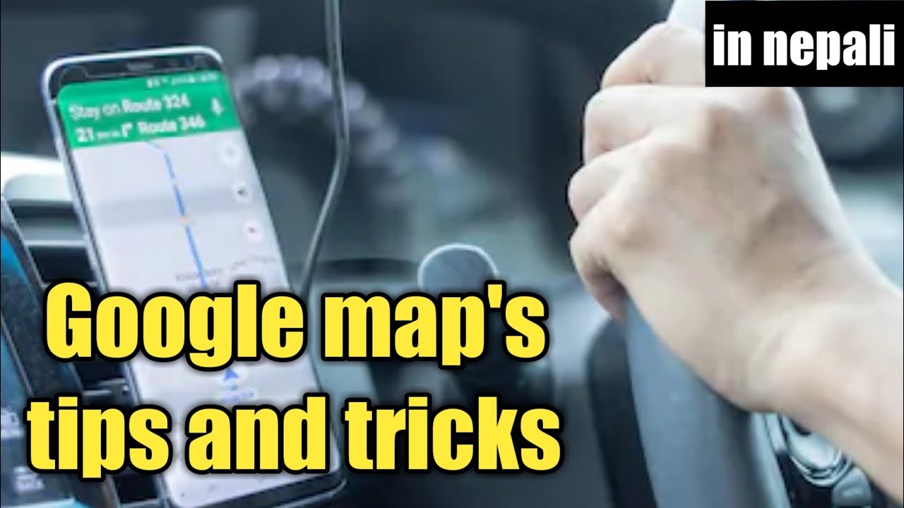 how to use Google map ? by technical soonil  || in nepali ||