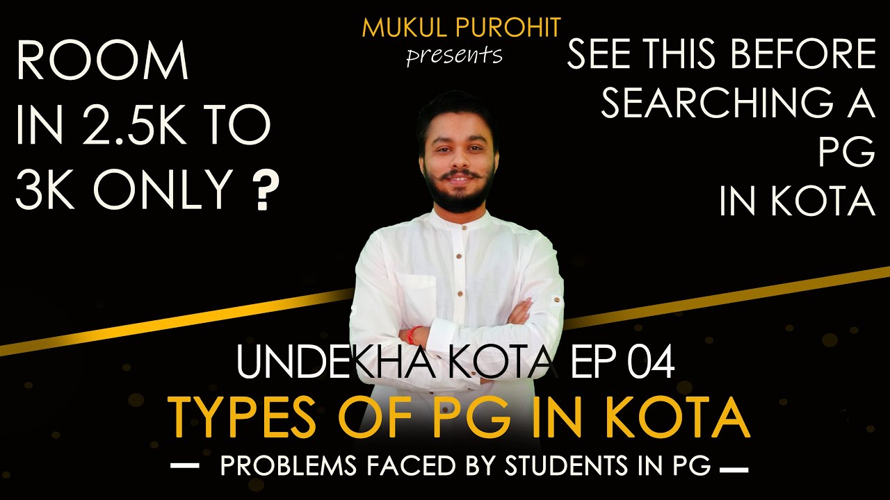TYPES OF PG IN KOTA 🔥 | RENT, FOOD QUALITY, PARENT'S STAY | UNDEKHA KOTA EP04❤️