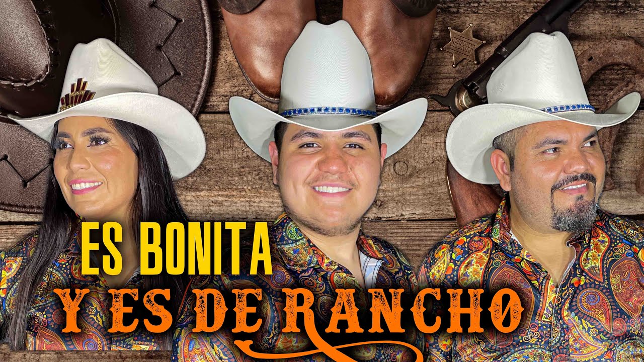 Es Bonita Y Es De Rancho