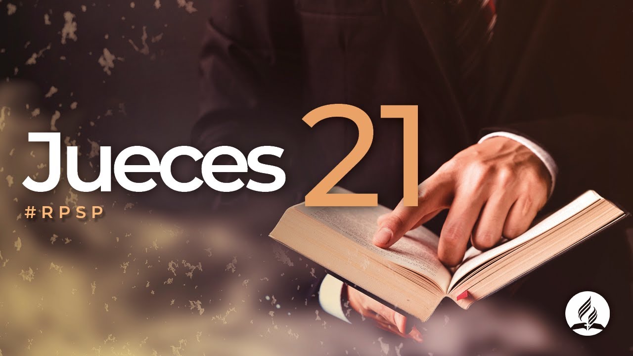 Jueces 21 - Reavivados Por Su Palabra | #RPSP
