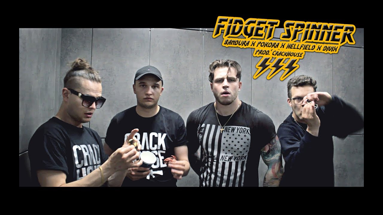 BANDURA X POKORA X HELLFIELD X DIVIX - Fidget Spinner (prod. CrackHouse)