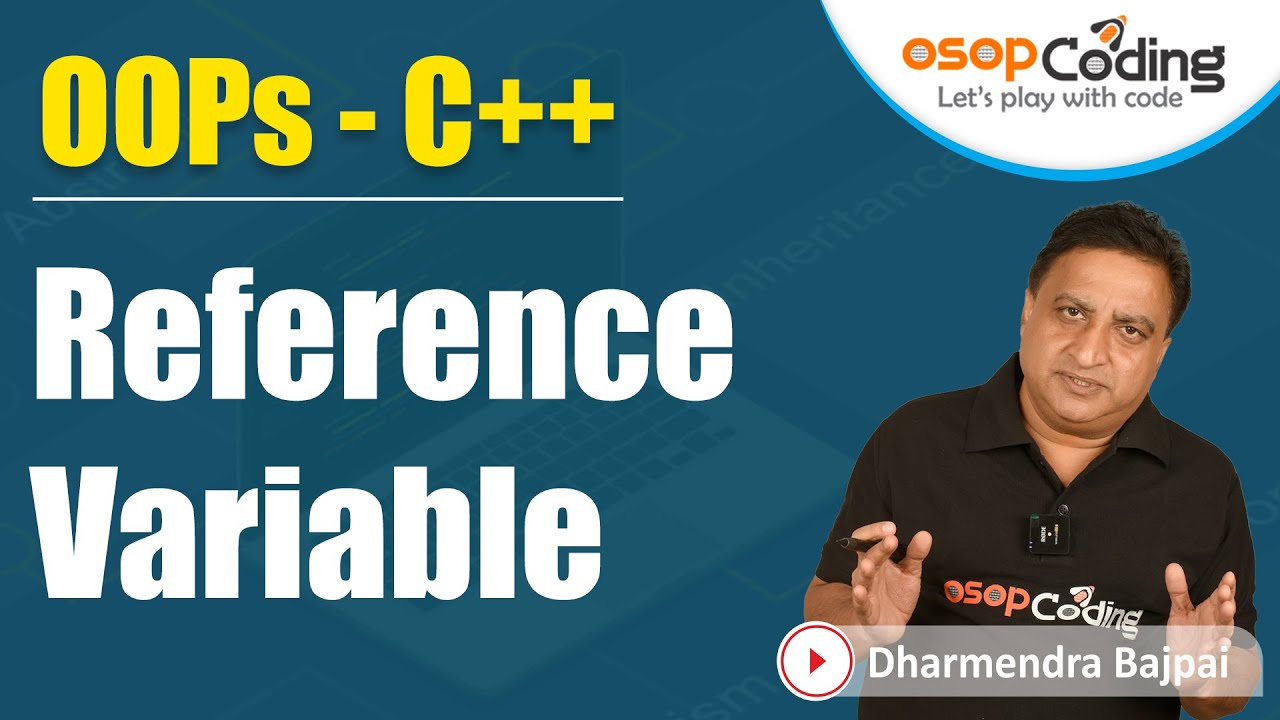 Reference Variable in C++ | Difference with Pointer | C++ with OOPs | C++ for beginners - #Lecture4