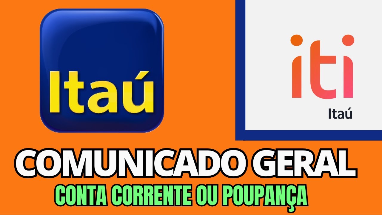 BANCO ITA&Uacute; EMITE COMUNICADO GERAL PARA QUEM TEM CONTA CORRENTE E CONTA POUPAN&Ccedil;A