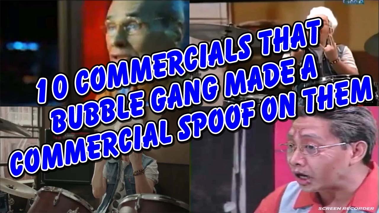 10 COMMERCIALS THAT BUBBLE GANG MADE A COMMERCIAL SPOOF ON THEM