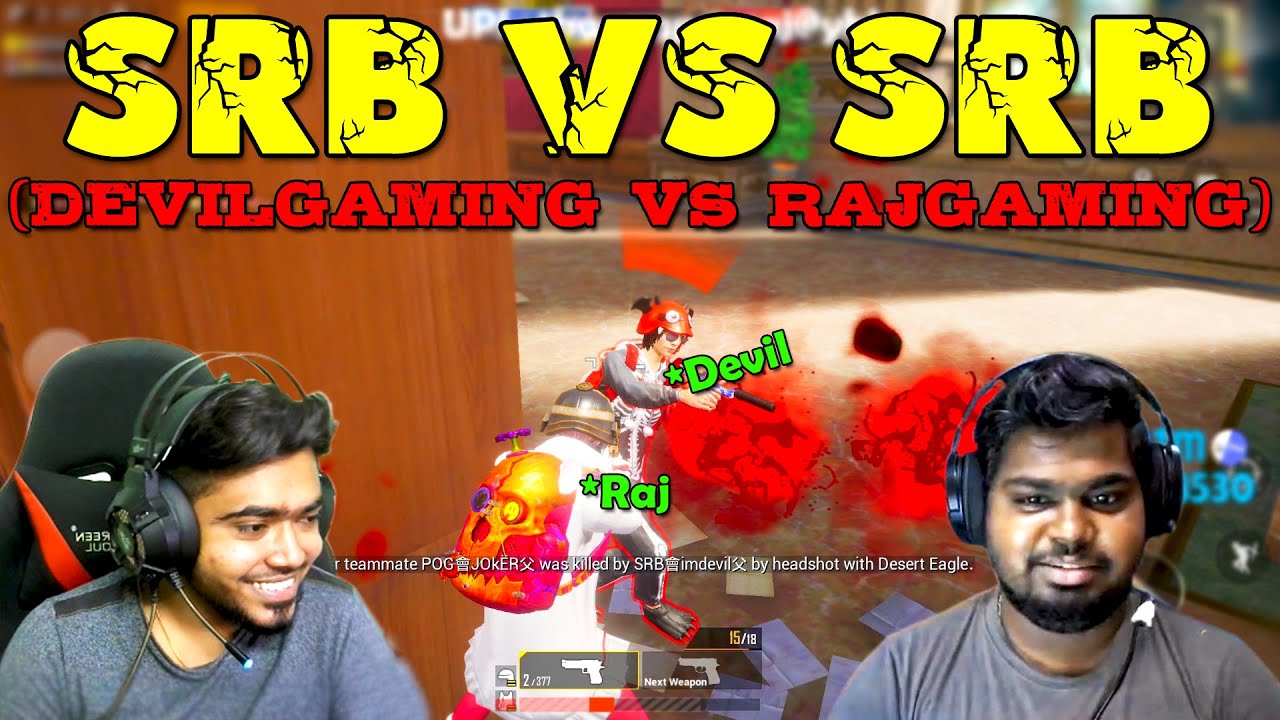DevilGaming vs RajGaming - SRB vs SRB Room TDM Gun Game Interesting Match