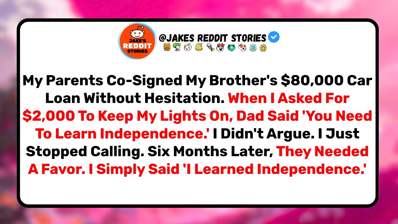 Dad Said 'Learn Independence.' So I Taught Him What That Means.