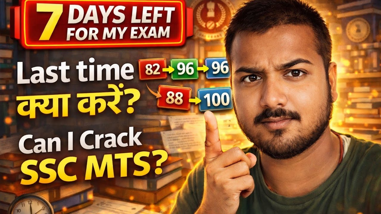 SSC MTS Only 7 Days Left! My Mock Score Still Low… Last Time Kya Kare?