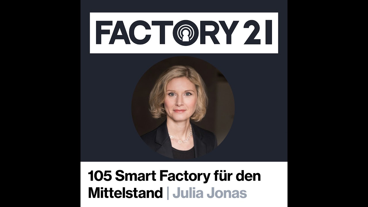 105 IT-OT-Gap schließen: Erfolgsstrategien für die Smart Factory im Mittelstand mit Julia Jonas v...