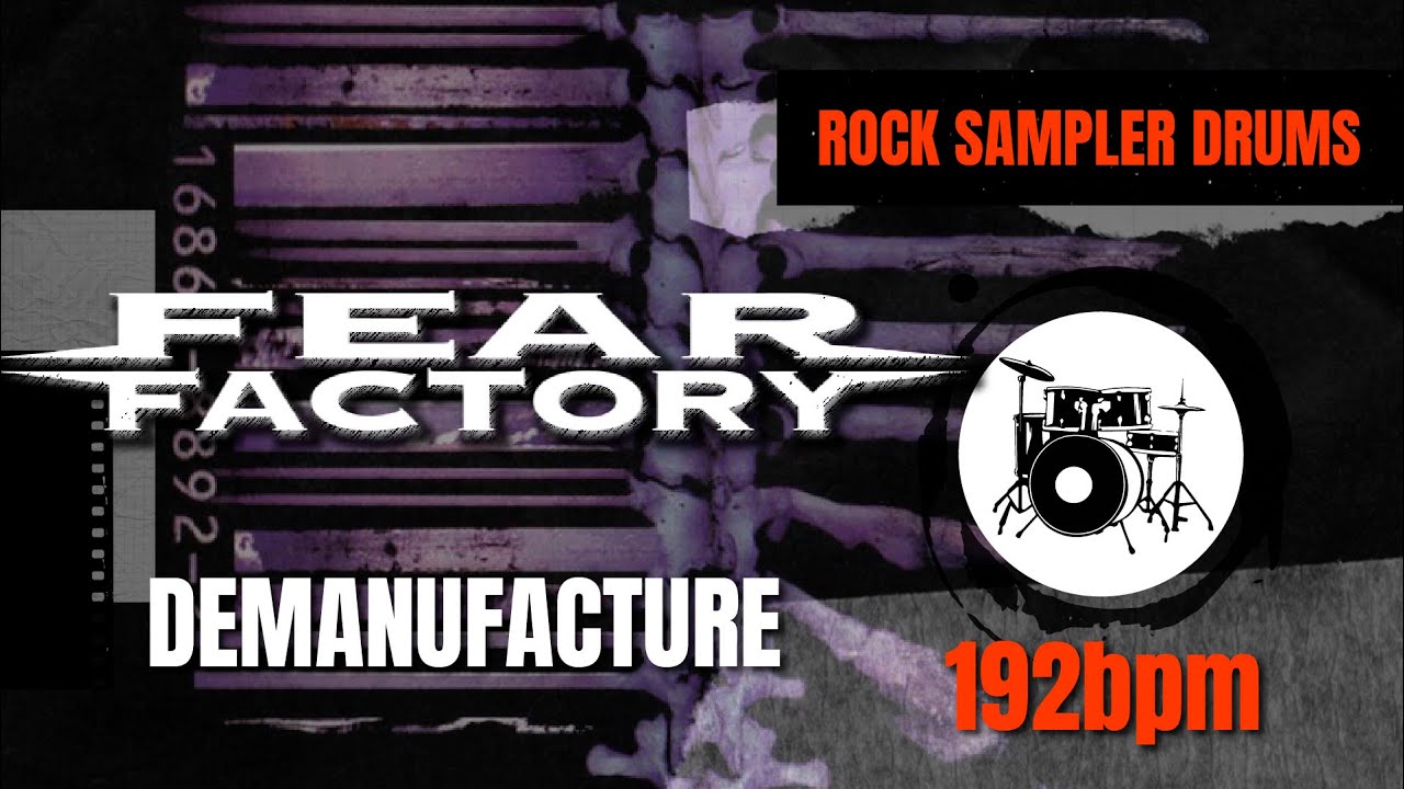 Fear Factory - Demanufacture (DRUM TRACK) 🥁