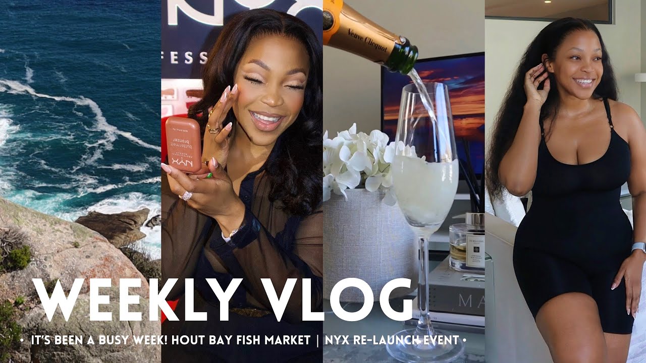 WEEKLY VLOG : It’s been a busy week! Hout Bay fish market | NYX Re-launch event | South African YT