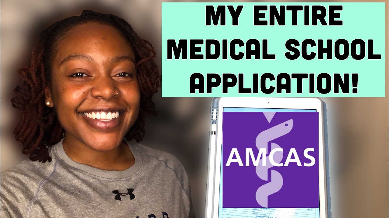 MY ENTIRE MEDICAL SCHOOL APPLICATION