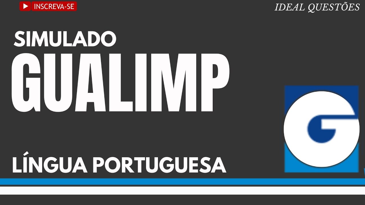 SIMULADO COM QUEST&Otilde;ES DE L&Iacute;NGUA PORTUGUESA PARA CONCURSO P&Uacute;BLICO | BANCA GUALIMP