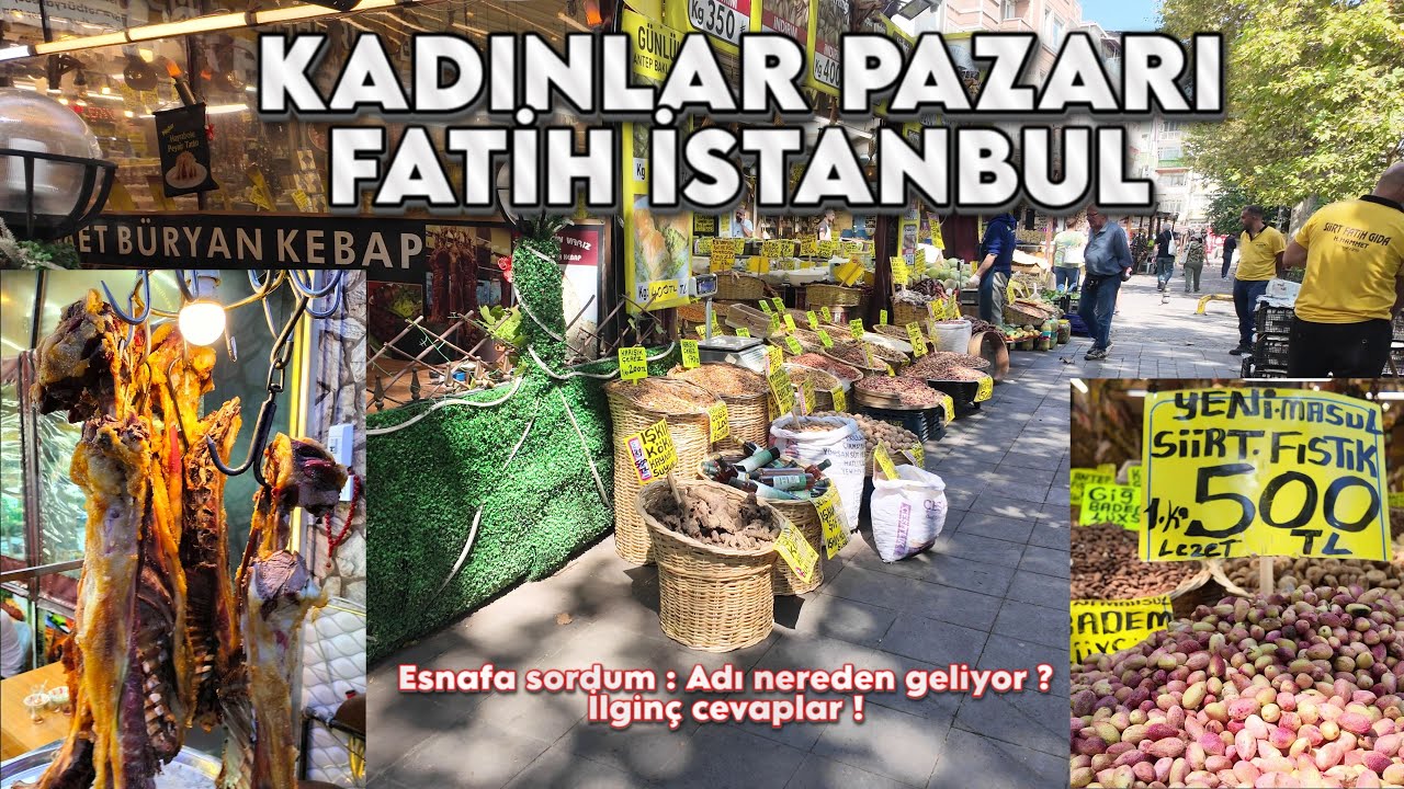 İstanbul’un Lezzet Durağı: Fatih Kadınlar Pazarı