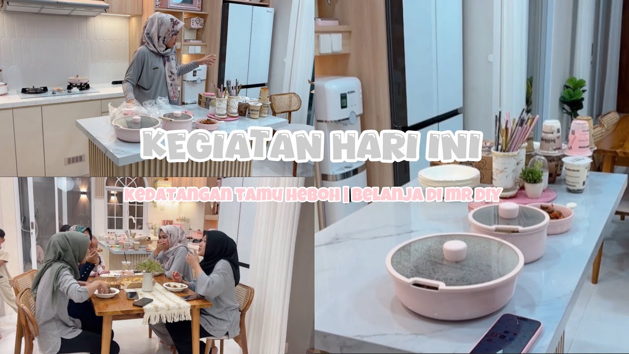 KEGIATAN HARI INI | kedatengan tamu heboh di rumah baru | belanja jalanjalan di me diy