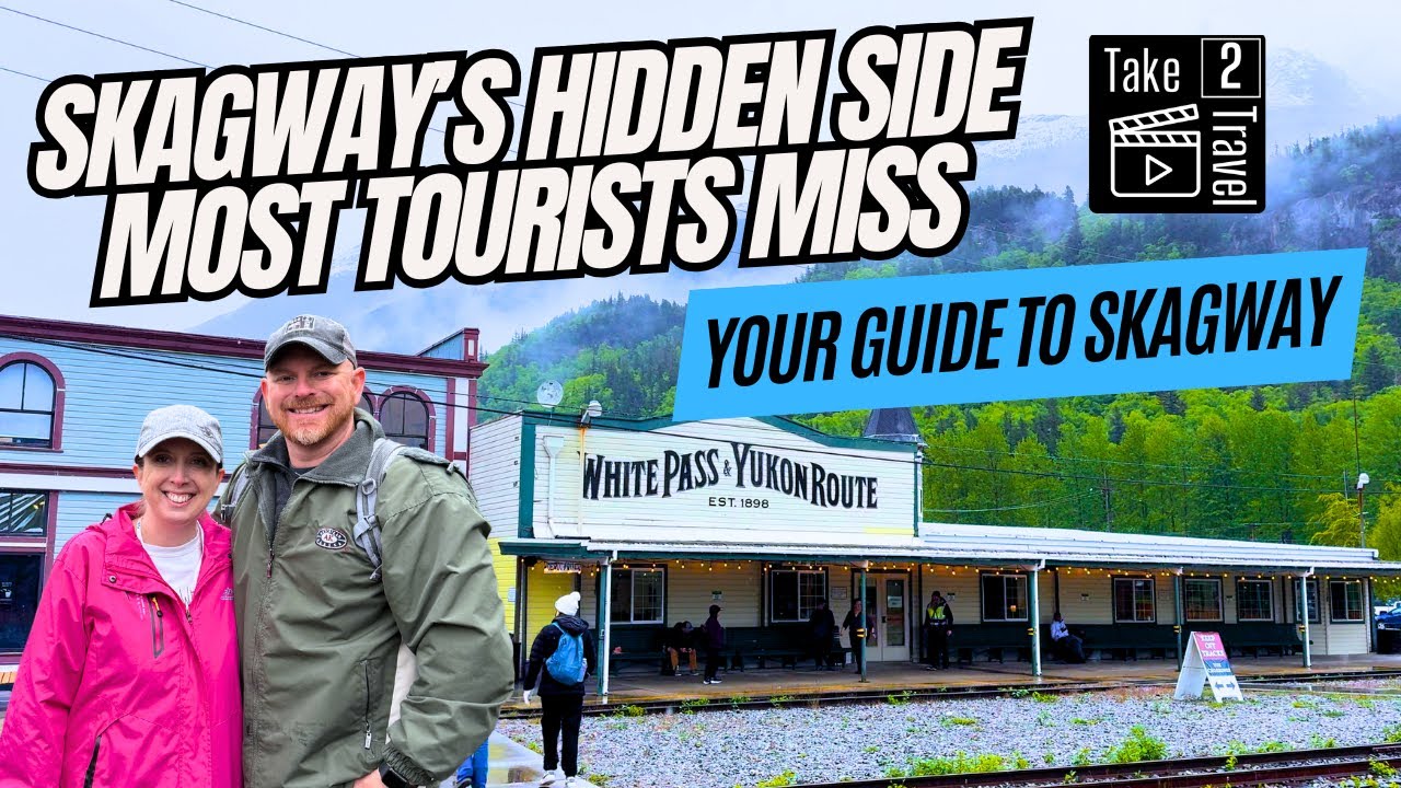 What To Do in Skagway Alaska: Hidden Gems, History, and Real Adventures