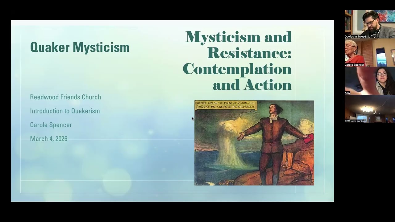 Reedwood Friends Church:  Intro to Quakerism (2026) - Part 1
