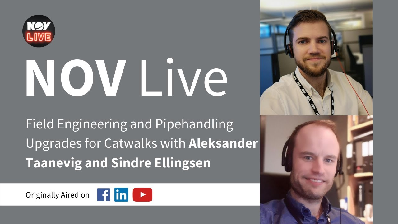 NOV Live | Field Engineering and Pipehandling Upgrades for Catwalks