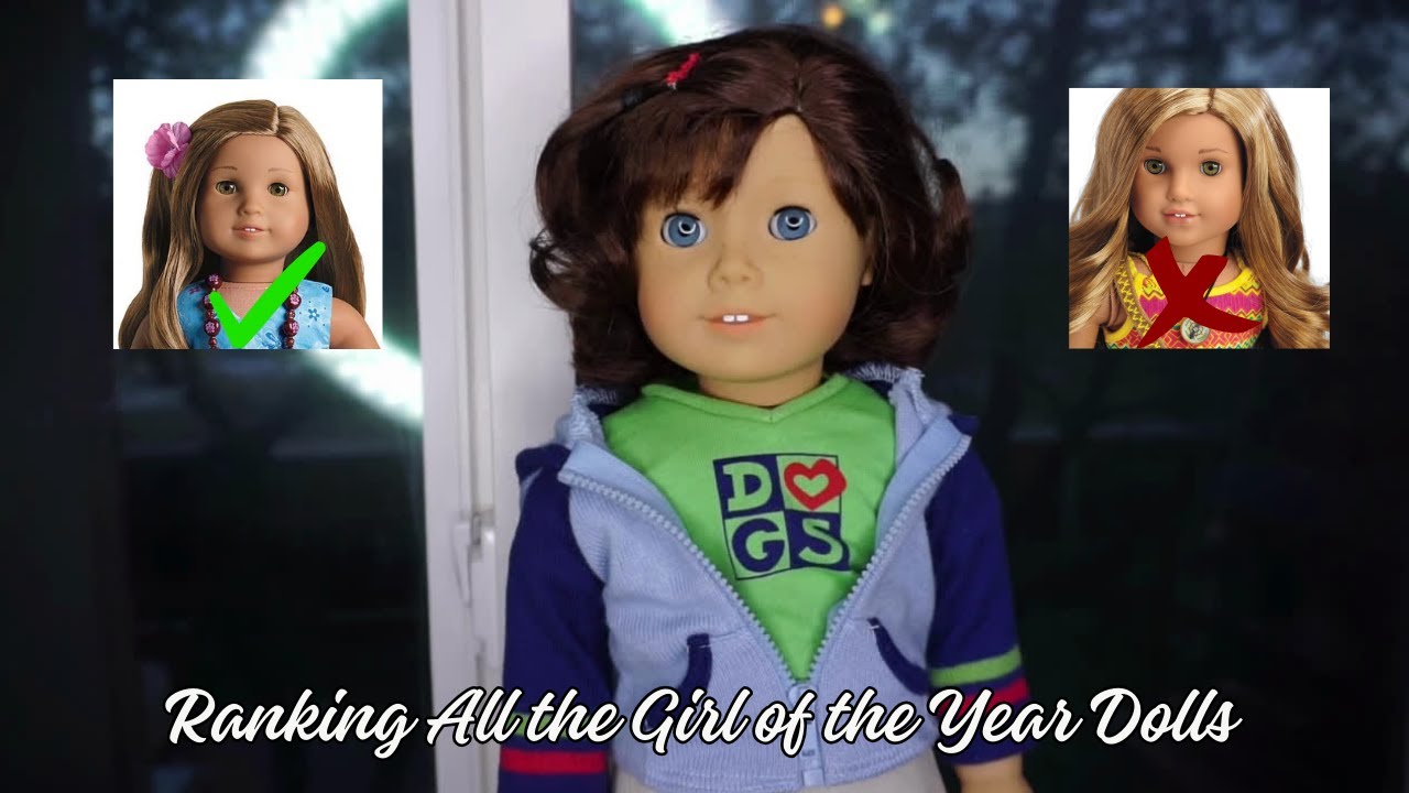 Ranking All the Girl of the Year Dolls