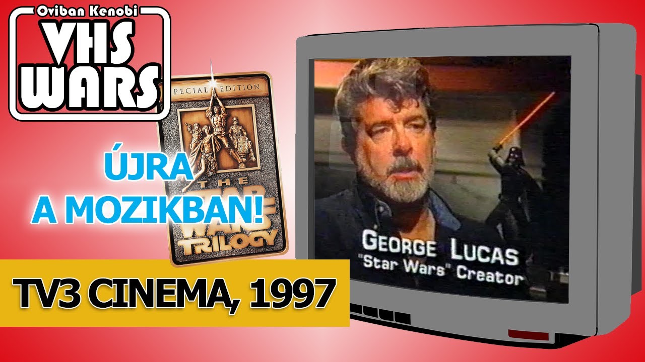 A Star Wars Trilógia a CINEMA adásaiban (TV3, 1997)