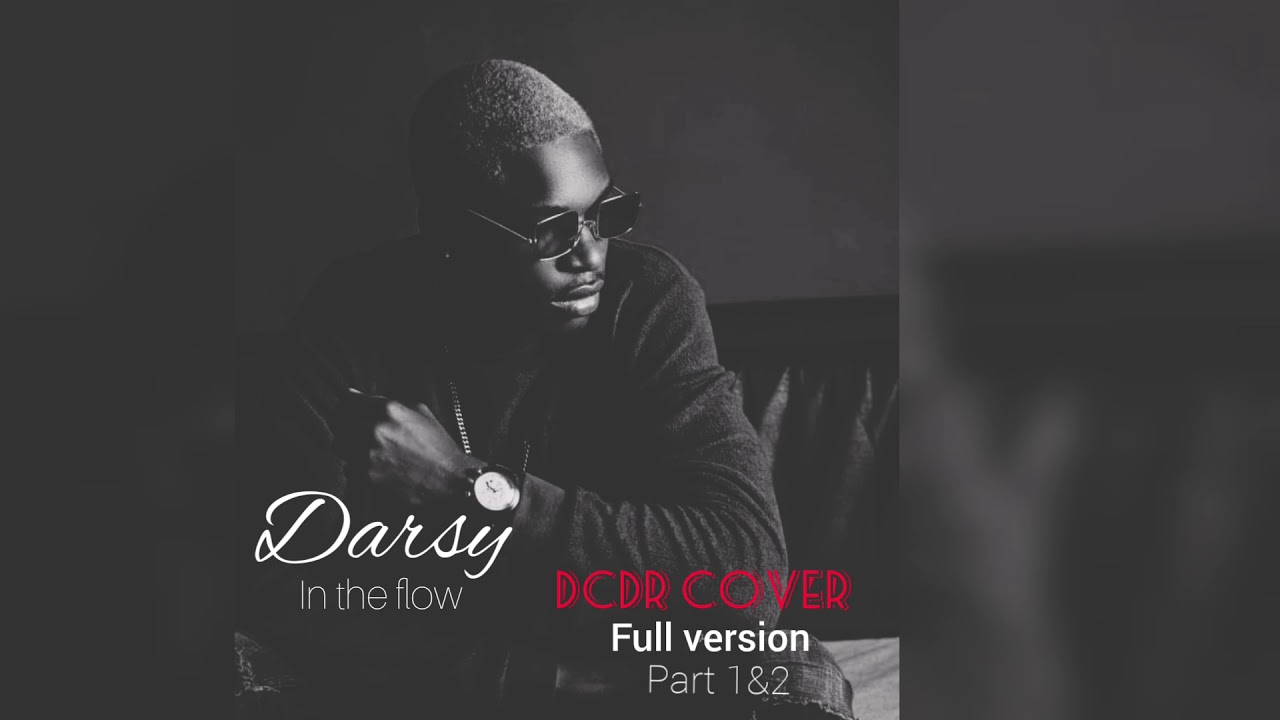 Darsy "Cover DCDR" Singuila full version part 1 & 2