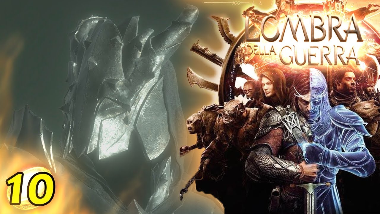 #10 CONQUISTIAMO LA FORTEZZA e AFFRONTIAMO UN NAZGUL! | Ombra della Guerra Gameplay