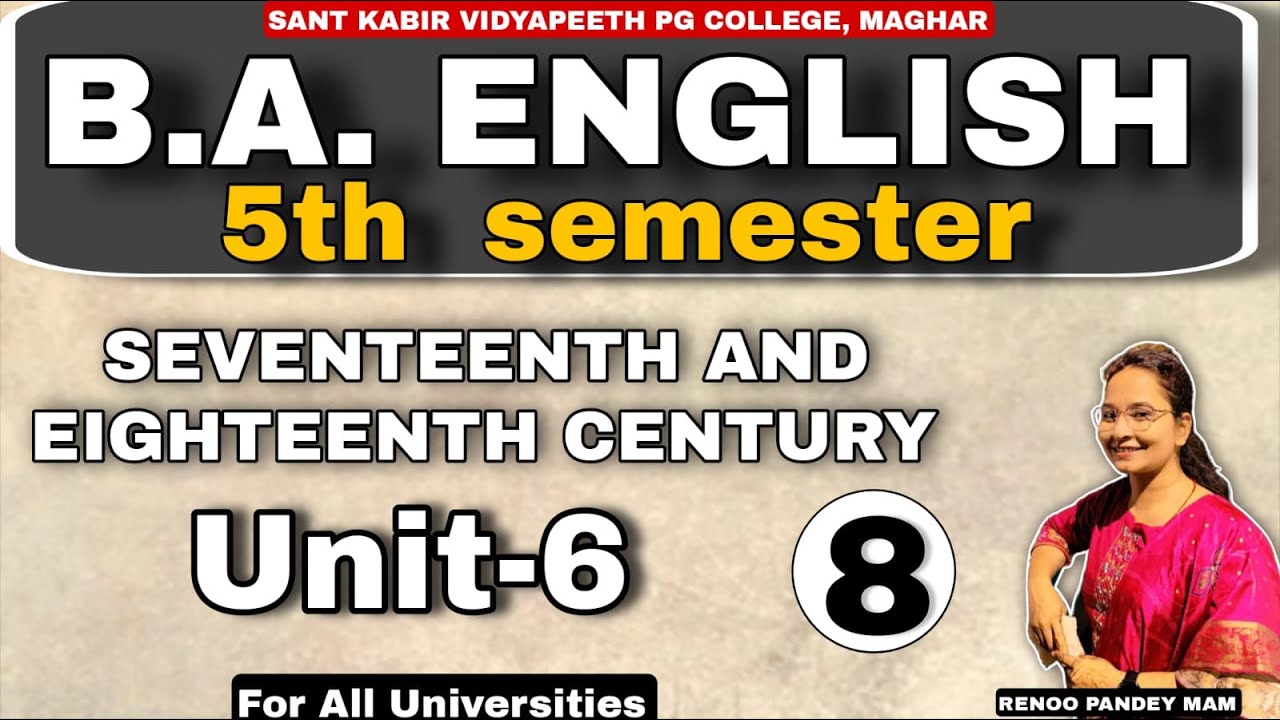 L-8 | B.A ENGLISH 3rd YEAR 5th SEM UNIT-6 |SEVENTEENTH & EIGHTEENTH CENTURY|| NEP-2020 BY RENOO MAM