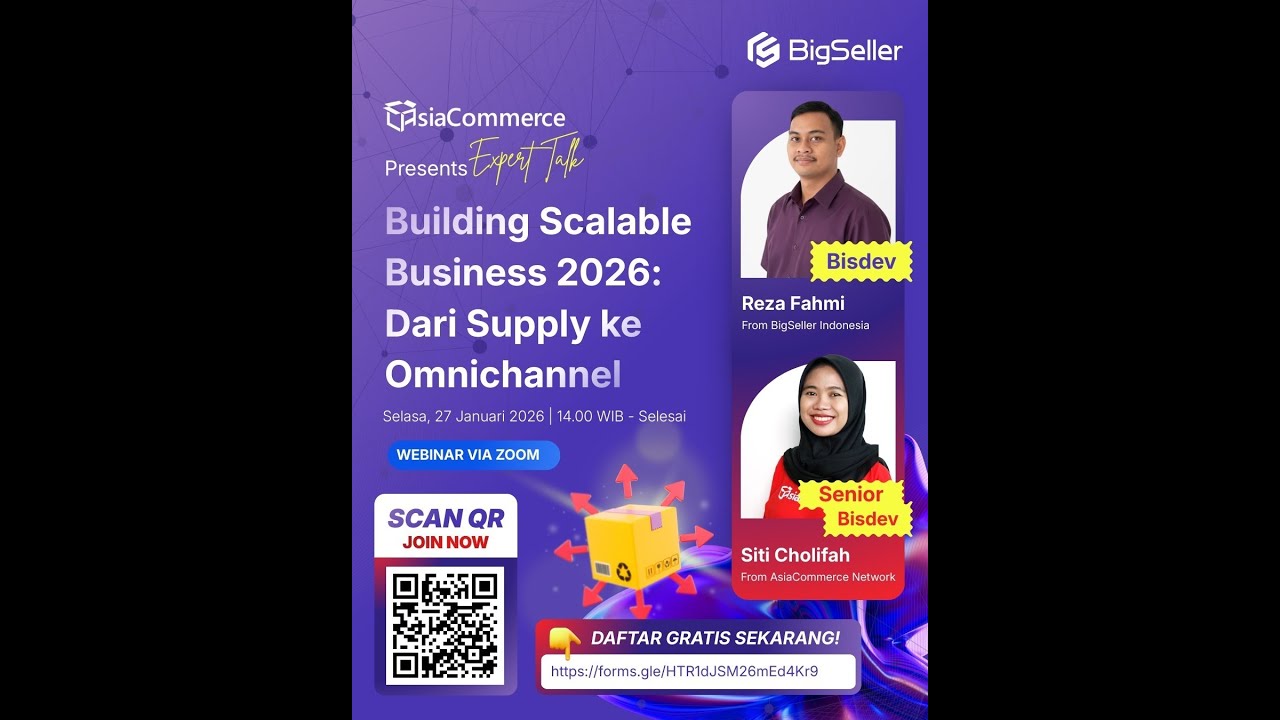 Building Scalable Business 2026 – Dari Supply ke Omnichannel [BigSeller X Asia Commerce]