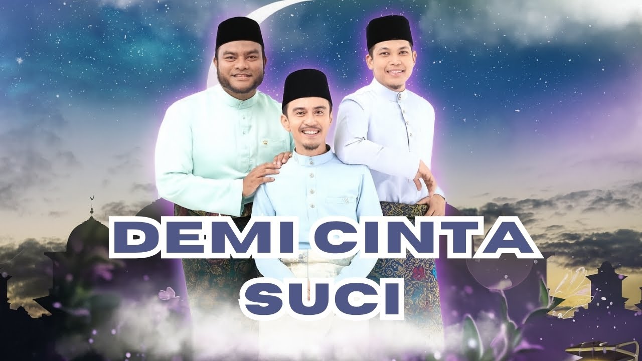 Demi Cinta Suci KONSERT MALAM DEMI CINTA SUCI