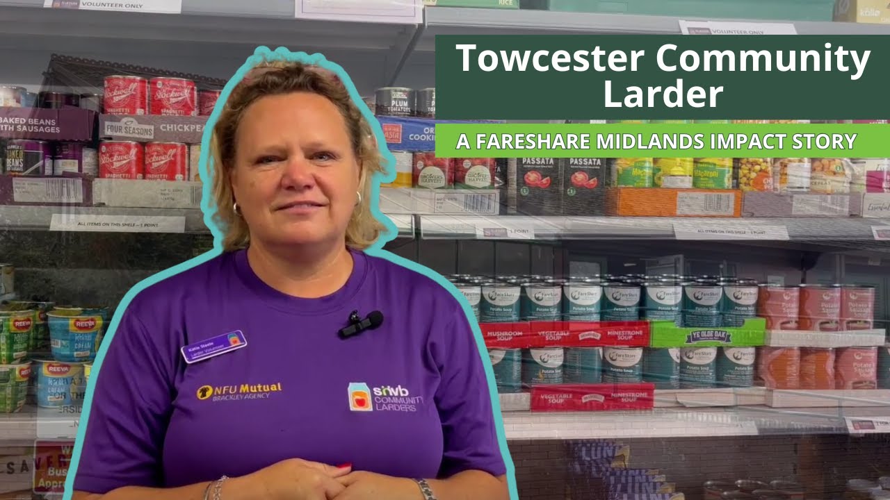Towcester Community Larder: Fighting Food Insecurity with Dignity and Choice