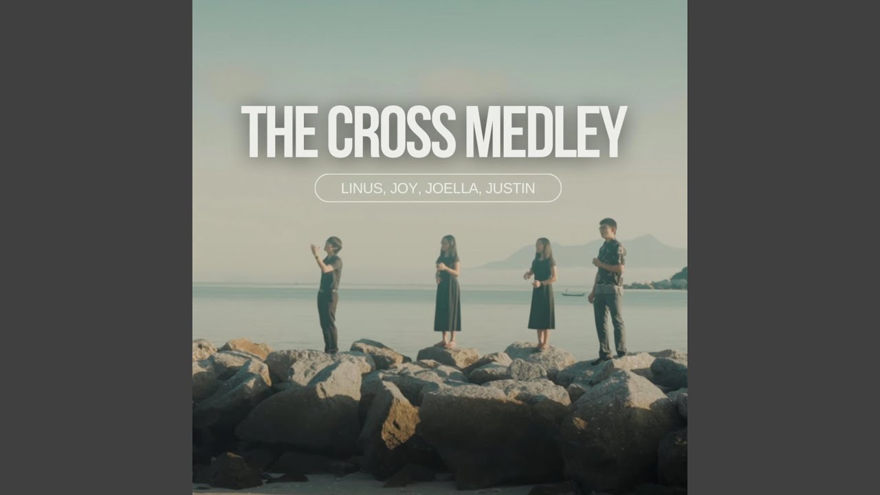 The Cross Medley