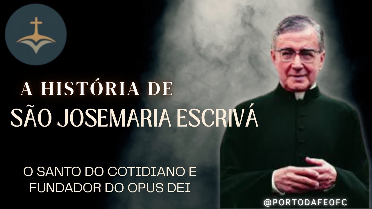 História de São Josemaria Escrivá: o Santo do Cotidiano e Fundador do Opus Dei