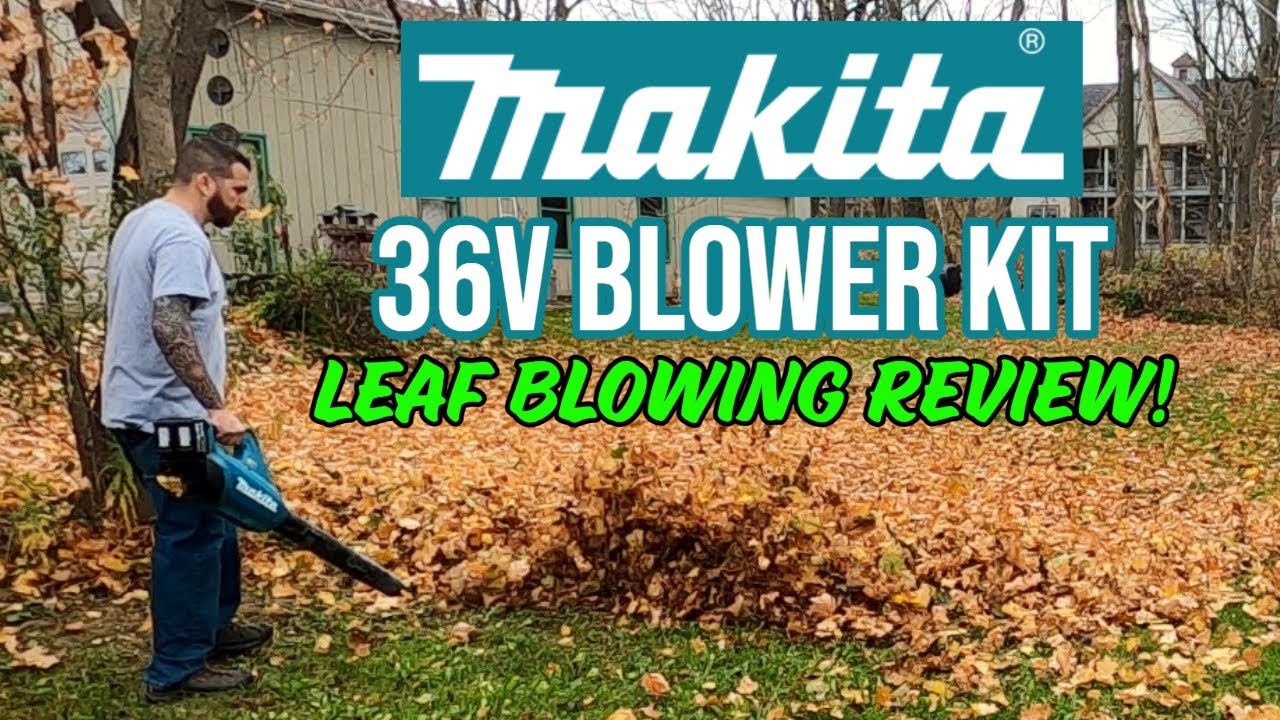 Makita 36V Leaf Blower Review - Is it better than gas?