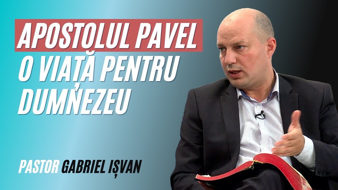 APOSTOLUL PAVEL, O VIAȚĂ PENTRU DUMNEZEU | Adevăruri și Perspective