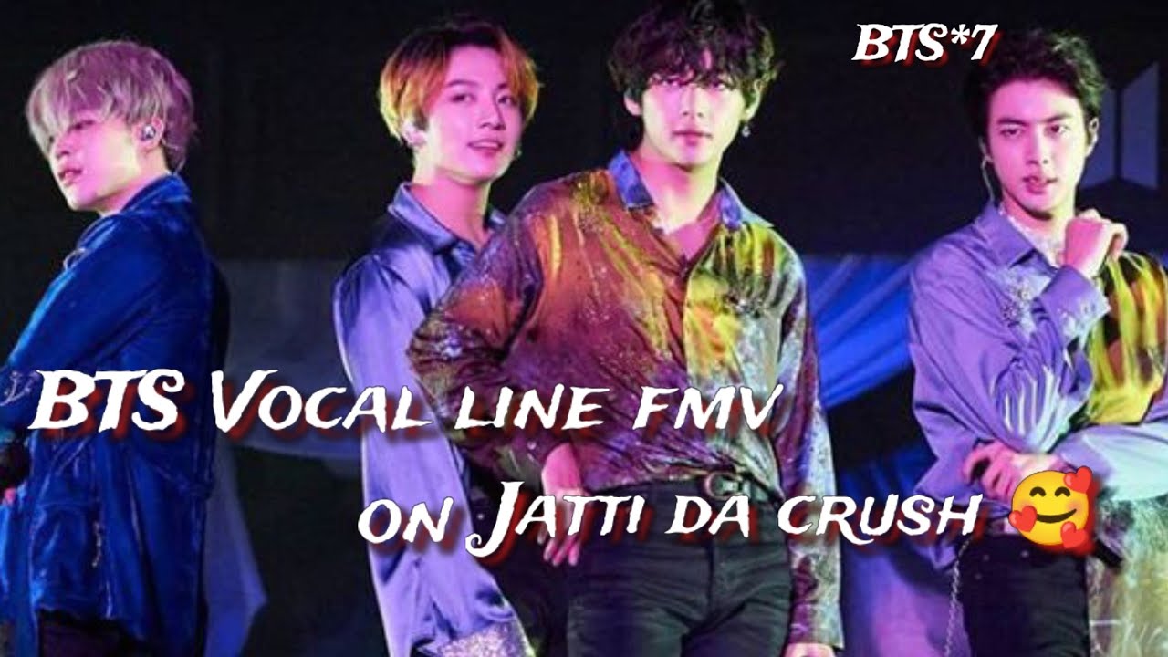 req vid💜BTS vocal line fmv on jatti da crush🥰 jin,jimin,tae, kookie fmv on jatti da crush|BTS Vocal💜