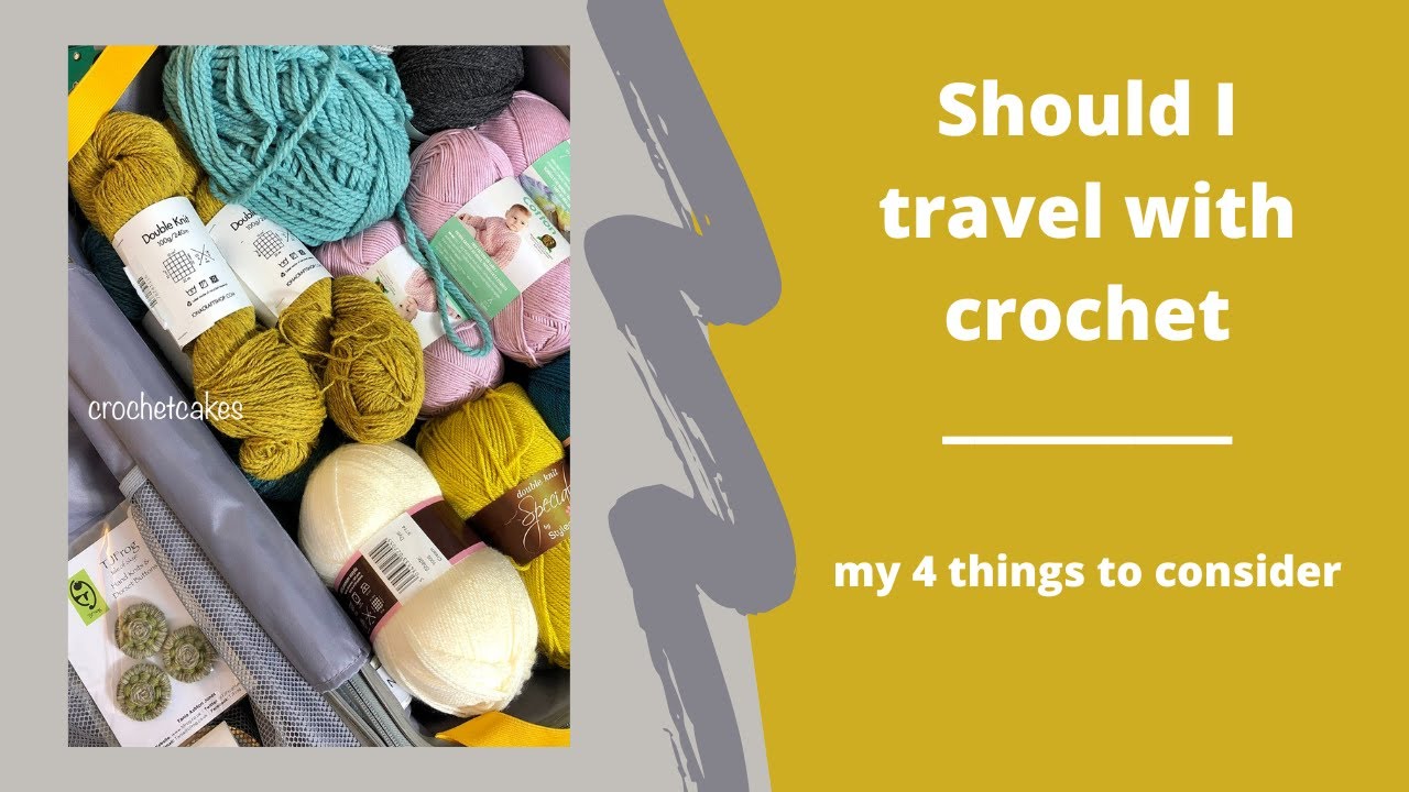 Should I travel with crochet / CAL