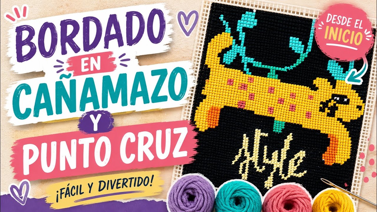 Tutorial para Bordar en cañamazo - bordado punto cruz - bordado cintemporaneo