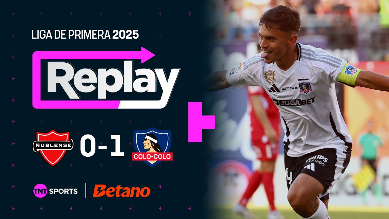 TNT Sports Replay: &Ntilde;ublense 0 - 1 Colo Colo | Fecha 26