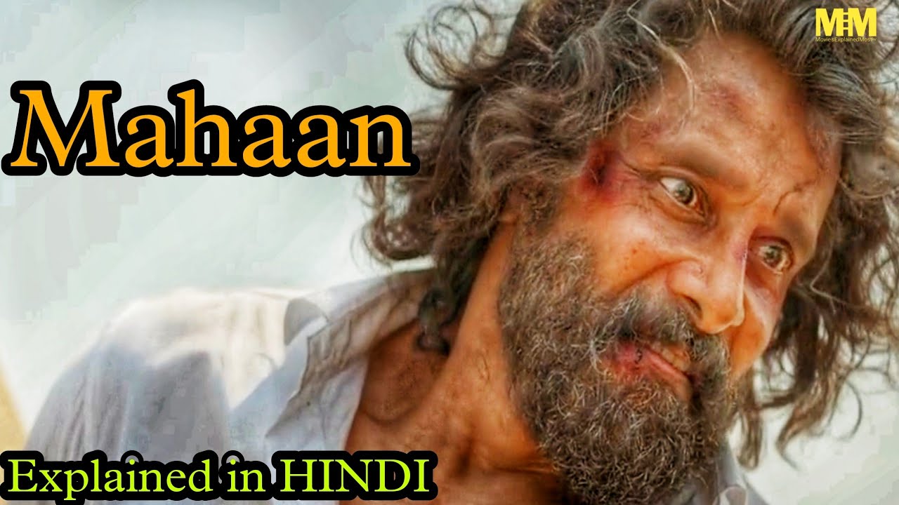 Mahaan Movie Explained in HINDI 2022|Vikram|Dhruv|#mahaan#mahhanmovie#vikram#Movie'sExplainedMostly