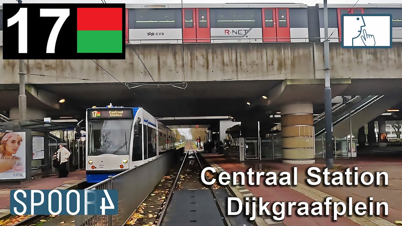 Cabinerit Tram 17 (Amsterdam) | Centraal Station - Dijkgraafplein (Tram Driver's POV)