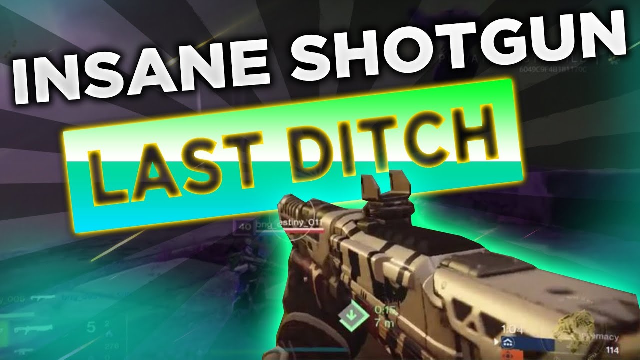 Destiny: LAST DITCH 001 GOD ROLL // Rise of Iron Legendary Shotgun