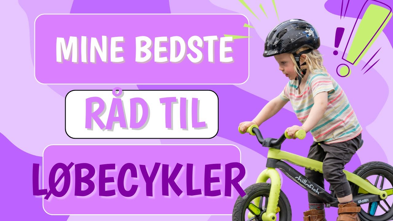 BØRNEERGOENS bedste råd til valg af løbecykel 2025