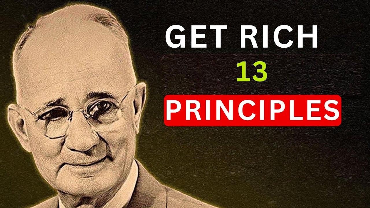 Get Rich With These 13 Life-Changing Principles – Transform Your Mindset & Build Wealth Fast